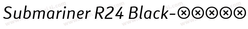 Submariner R24 Black字体转换